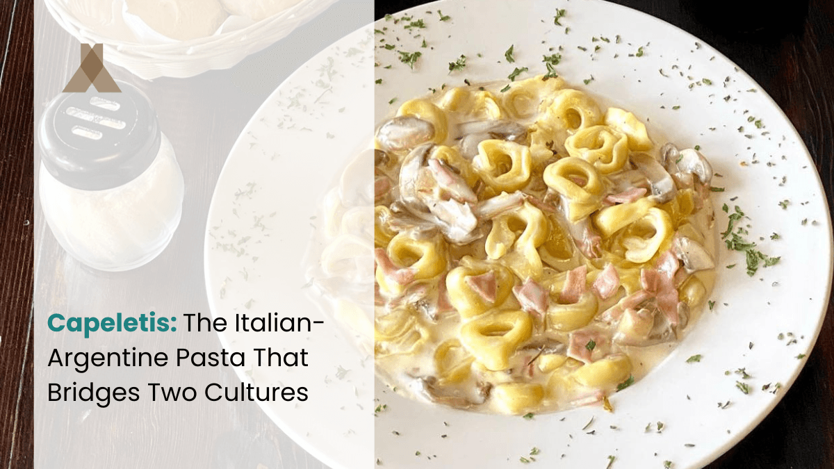 Capeletis: The Italian-Argentine Pasta That Bridges Two Cultures