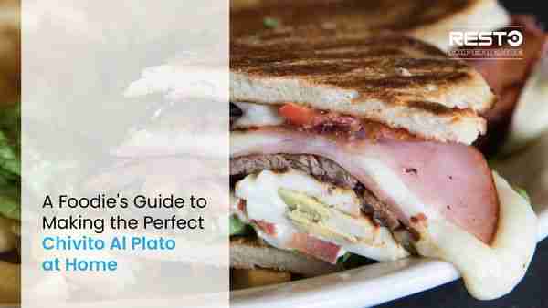 Chivito Al Plato: A Perfect Recipe Guide
