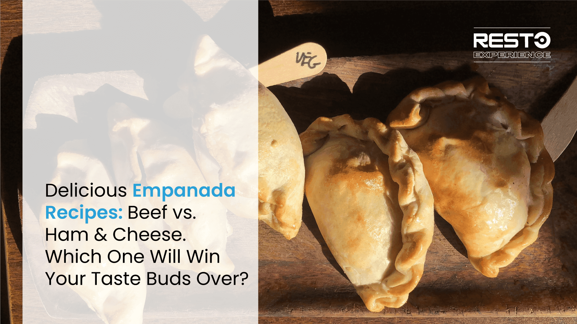 Empanada Recipes: Beef vs. Ham & Cheese
