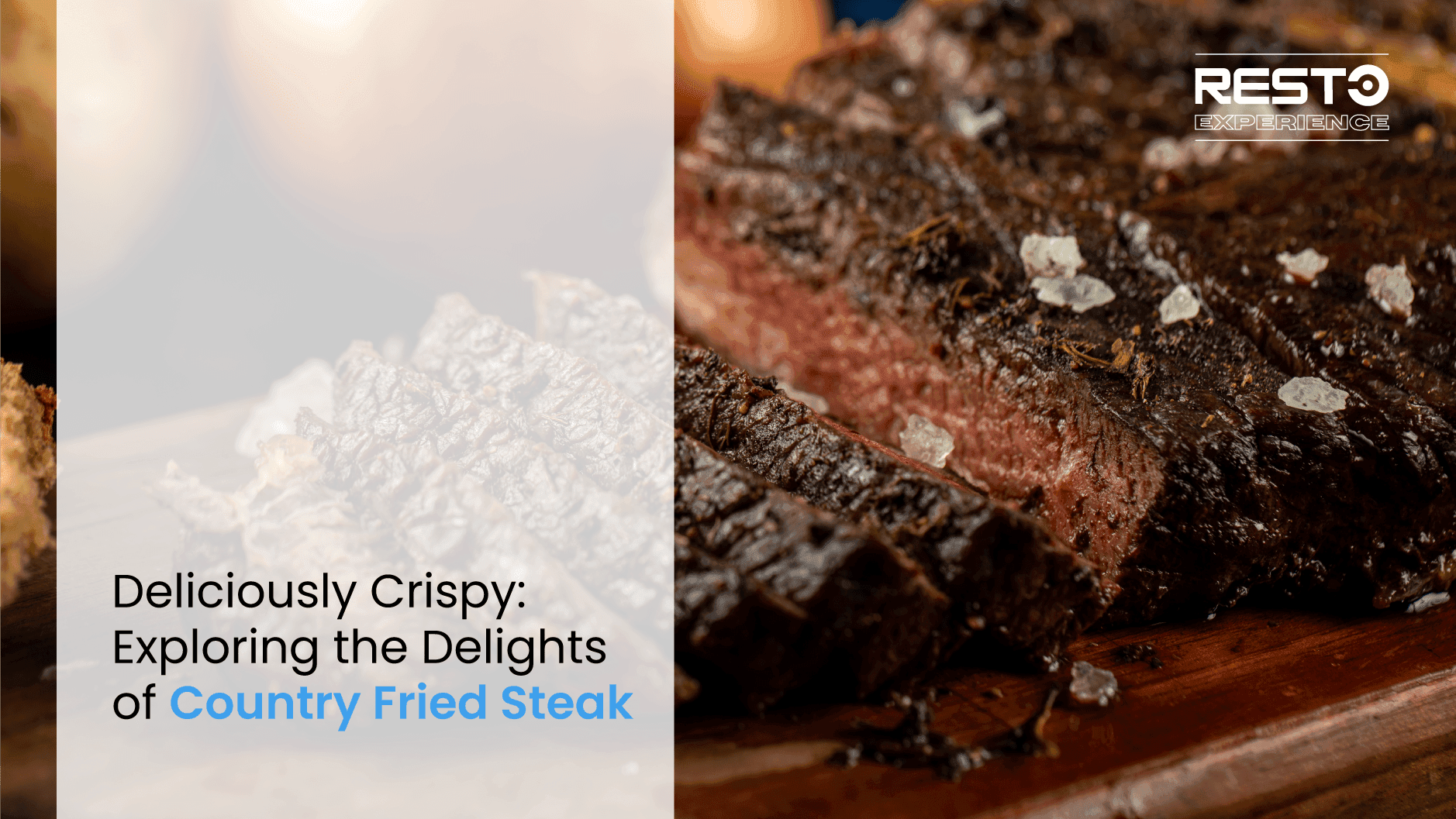 Country Fried Steak: Deliciously Crispy